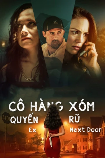 Cô Hàng Xóm Quyến Rũ | Ex Next Door (2019)