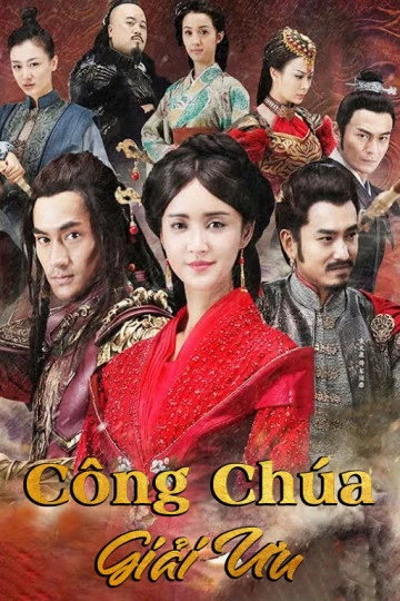 Công Chúa Giải Ưu | Princess Jieyou (2016)