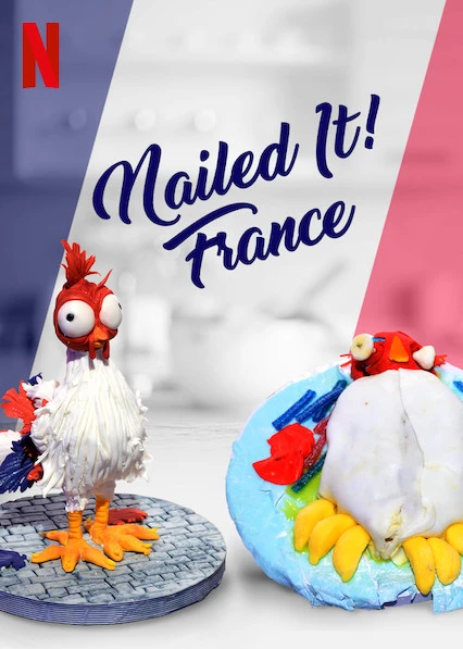 Dễ như ăn bánh! Pháp | Nailed It! France (2019)