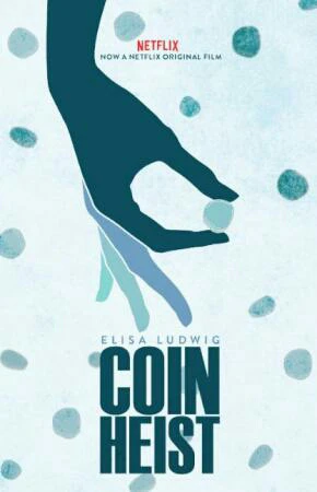 Điệp vụ tiền xu | Coin Heist (2017)