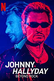 Johnny Hallyday: Hơn cả Rock | Johnny Hallyday: Beyond Rock (2022)