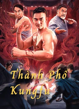 Thành Phố Kungfu | The City of Kungfu (2020)